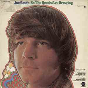 Joe South - So The Seeds Are Growing album