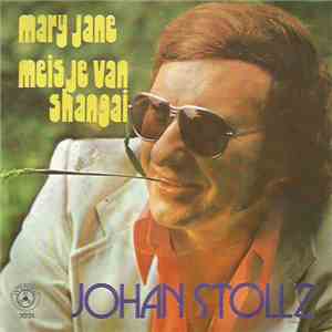 Johan Stollz - Mary-Jane / Meisje van Shangai album