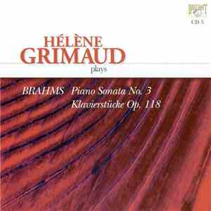 Johannes Brahms / Hélène Grimaud - Piano Sonata No.3; 6 Klavierstucke, Op.118 album