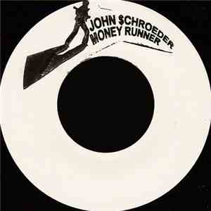 John Schroeder - Money Runner / Blowin' Your Mind album