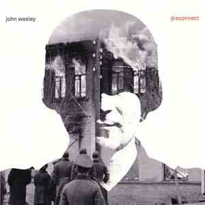John Wesley  - Disconnect album