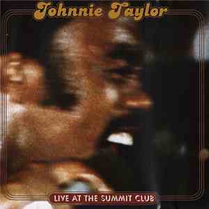 Johnnie Taylor - Live At The Summit Club album