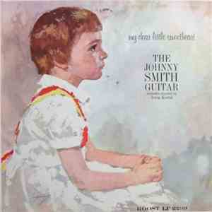 Johnny Smith - My Dear Little Sweetheart album