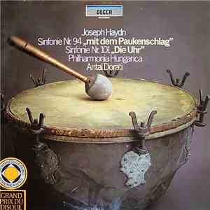 Joseph Haydn, Philharmonia Hungarica, Antal Dorati - Sinfonie Nr. 94 "Mit Dem Paukenschlag" / Sinfonie Nr. 101 "Die Uhr" album