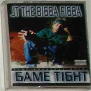JT The Bigga Figga - Game Tight (The Greatest Hits) album