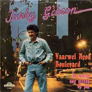 Jurby Gibson - Vaarwel Neon Boulevard album