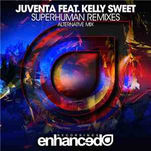 Juventa feat. Kelly Sweet - Superhuman (Alternative Mix) album