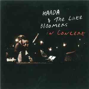 Kaada - Kaada & The Late Bloomers in Concert album