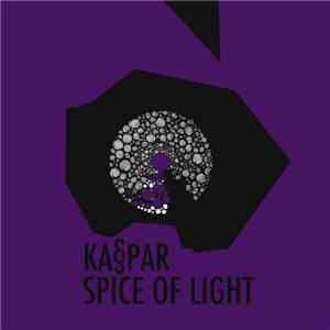 Ka§par - Spice Of Light album