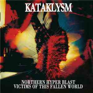 Kataklysm - Northern Hyper Blast / Victims Of This Fallen World album