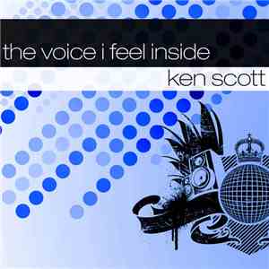 Ken Scott  - The Voice I Feel Inside album