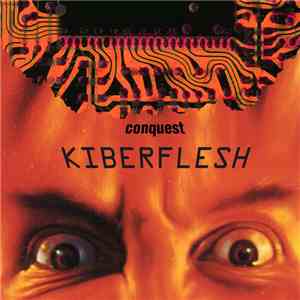 Kiberflesh - Conquest album