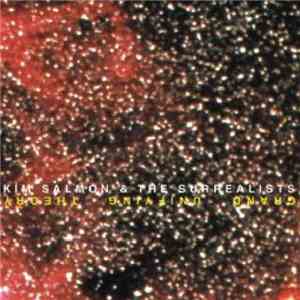 Kim Salmon And The Surrealists - Grand Unifying Theory album