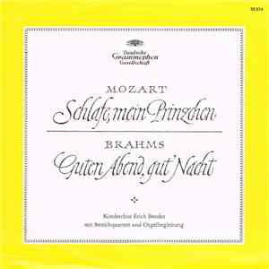 Kinderchor Erich Bender mit Streichquartett und Orgelbegleitung - Mozart - Schlafe, Mein Prinzchen / Brahms - Guten Abend Gut' Nacht album