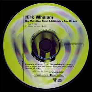 Kirk Whalum - God Must Have Spent A Little More Time On You album