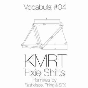 Kmrt - Fixie Shifts album