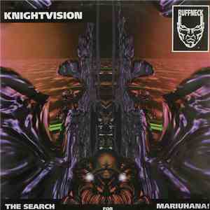 Knightvision - The Search For Mariuhana ! album