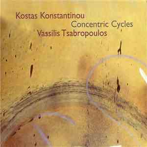Kostas Konstantinou, Vassilis Tsabropoulos - Concentric Cycles album