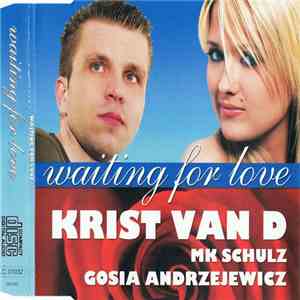Krist Van D & MK Schulz Feat. Gosia - Waiting For Love album