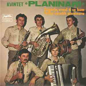 Kvintet Planinari - Zagorje, Vrnul Ti Se Bum / Polka Veselih Planinara album