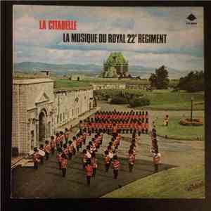 La Musique Du 22e Régiment - La Citadelle album