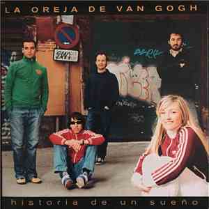 La Oreja De Van Gogh - Historia de un Sueño album