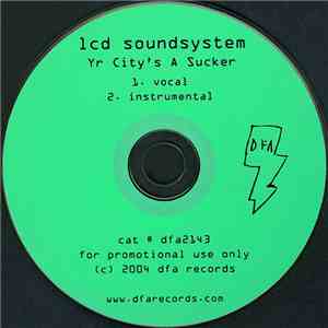 LCD Soundsystem - Yr City's A Sucker album