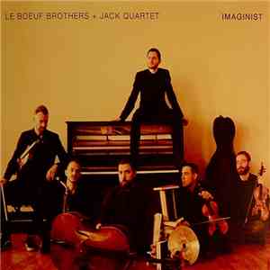 Le Boeuf Brothers - Imaginist album