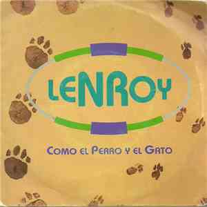 Lenroy - Como El Perro Y El Gato album