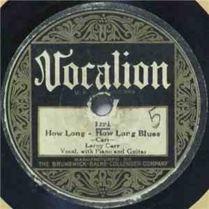 Leroy Carr - How Long - How Long Blues album