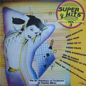 Les Chanteurs Et L'Orchestre De Patrick Oliver - Super Hits Vol. 3 album