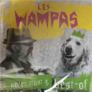 Les Wampas - Never Trust A Best-Of album