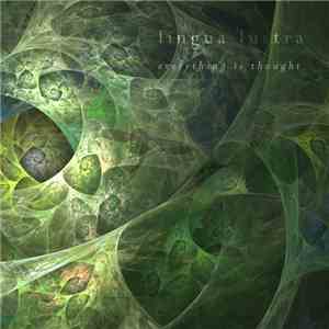 Lingua Lustra - Everything is Thought album