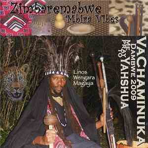Linos Wengara Magaya / Zimbaremabwe Mbira Vibes - Vachaminuka / Me Pray to Yahshua album