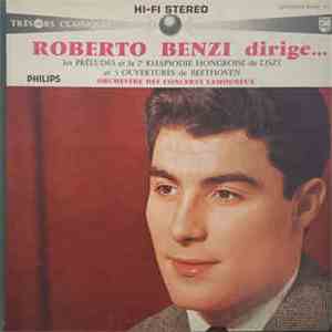 Liszt, Beethoven, Roberto Benzi, Orchestre Des Concerts Lamoureux - Roberto Benzi Dirige... album