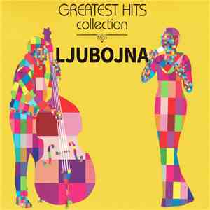 Ljubojna - Greatest Hits Collection album