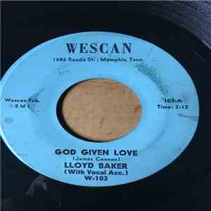 Lloyd Baker  - God Given Love / Nicotine Fit album