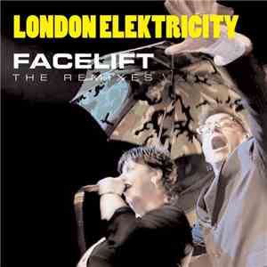 London Elektricity - Facelift: The Remixes album