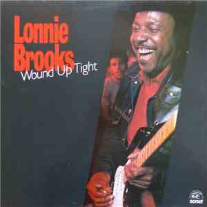 Lonnie Brooks - Wound Up Tight album