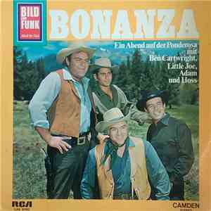 Lorne Greene, Michael Landon , Pernell Roberts, Dan Blocker - Bonanza - Ein Abend Auf Der Ponderosa Mit Ben Cartwright, Little Joe, Adam Und Hoss album