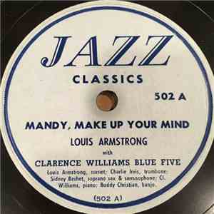 Louis Armstrong With Clarence Williams' Blue Five - Mandy, Make Up Your Mind / I'm A Little Blackbird album
