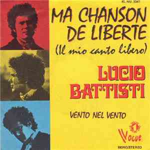 Lucio Battisti - Ma Chanson De Liberté album