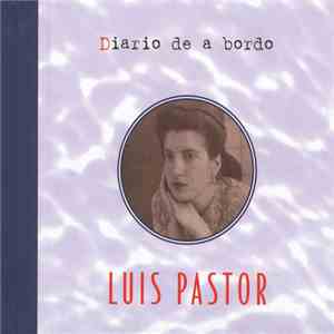 Luis Pastor - Diario De A Bordo album