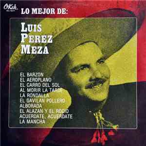 Luis Perez Meza - Lo Mejor De Luis Perez Meza album