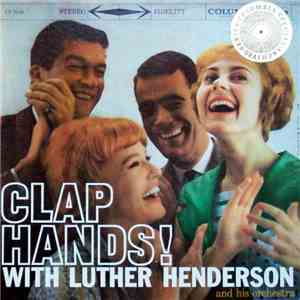 Luther Henderson And His Orchestra - Clap Hands With Luther Henderson And His Orchestra album