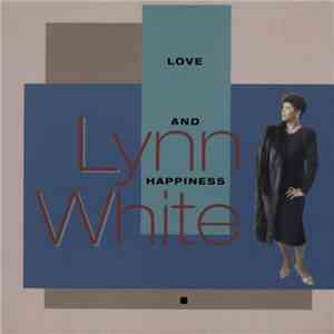 Lynn White - Love And Happiness album