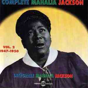 Mahalia Jackson - Complete Mahalia Jackson Vol. 2 1947-1950 album