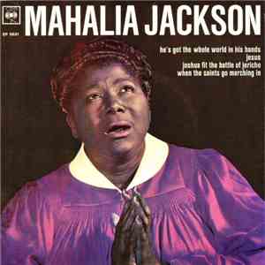 Mahalia Jackson - He's Got The Whole World In His Hands album