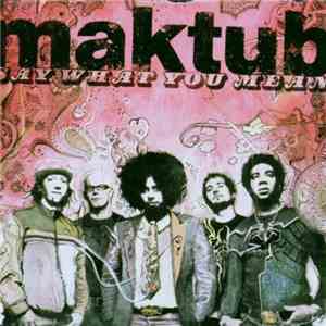 Maktub - Say What You Mean album