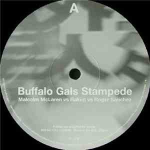 Malcolm McLaren vs. Rakim vs. Roger Sanchez - Buffalo Gals Stampede album